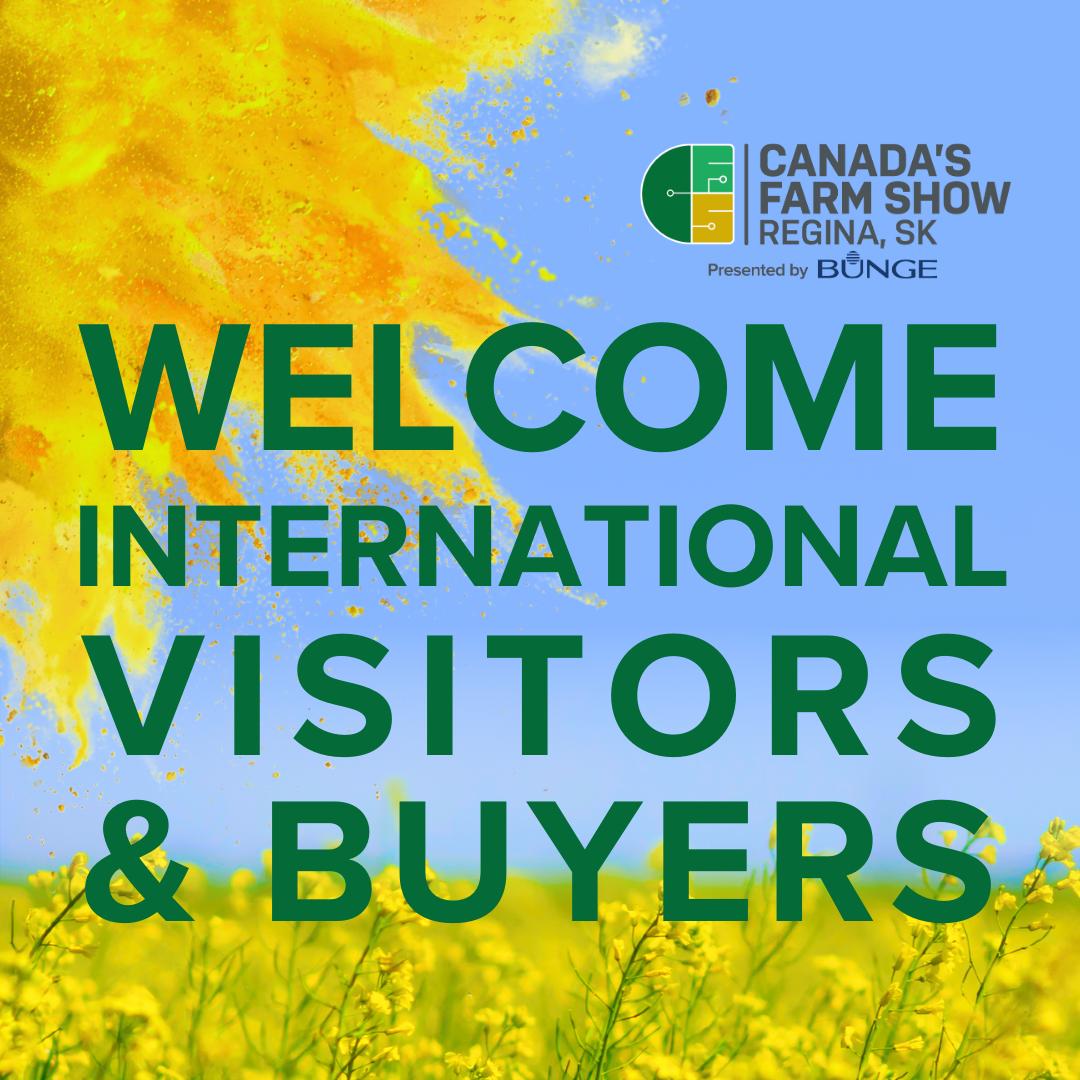 Canada&#039;s Farm Show welcomes international visitors.