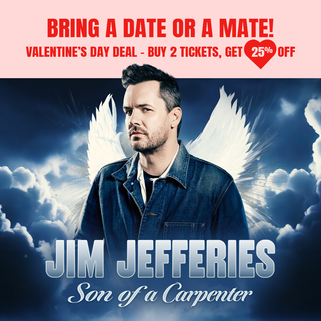 Jim Jefferies comedy show Valentine special offer.