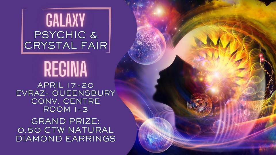 Galaxy Psychic Fair, April 17-20, Regina