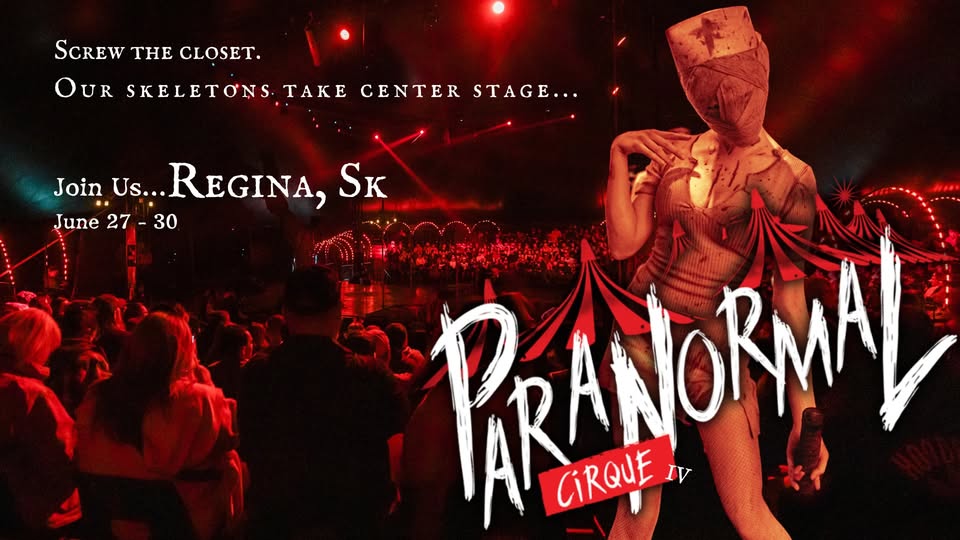 Paranormal Cirque event poster, June 27-30, Regina, SK.