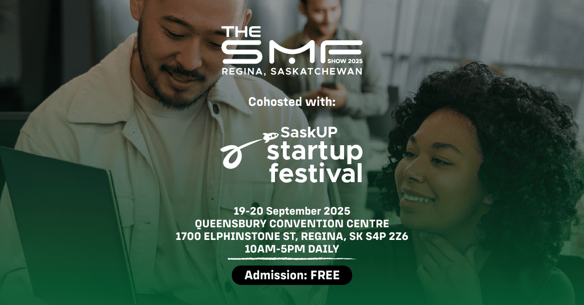 SMF 2025, Regina, SaskUP Startup Festival event details.